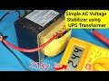 How to make Simple AC Voltage Stabilizer | AC booster Stabilizer | ac step up transformer