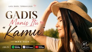 Download lagu Gadis Manis Itu Kamu - Lagu Pop Indonesia Terbaru 2026 | Lyric Video mp3 Download lagu Gadis Manis Itu Kamu - Lagu Pop Indonesia Terbaru 2026 | Lyric Video mp3