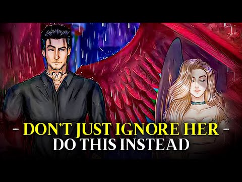 How To Ignore A Woman EFFECTIVELY (She Will Desire You)