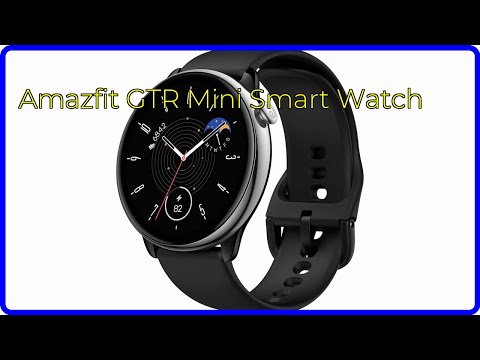 REVIEW (2025): Amazfit GTR Mini Smart Watch. ESSENTIAL details.