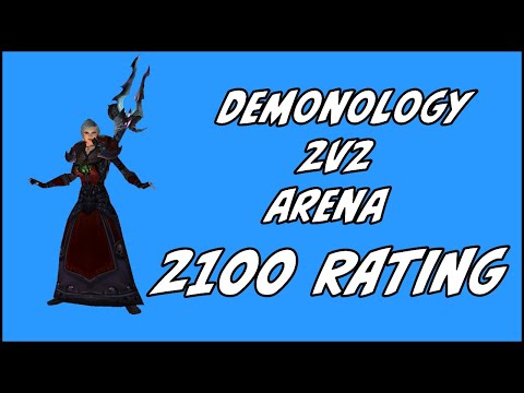 Demonology Warlock 2v2 Arena (2100 Games & Duelist)