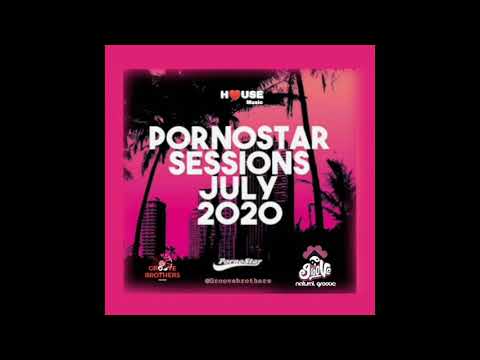 Pornostar Sessions July 2020