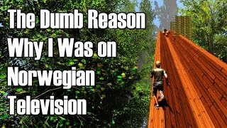 The Dumb Reason Why I Was on Norwegian Television (Log Drive Runner)