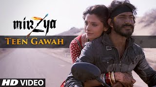 TEEN GAWAH Video Song | MIRZYA | Shankar Ehsaan Loy | Rakeysh Omprakash Mehra | Gulzar | T-Series