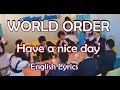 WORLD ORDER - Have a nice day (ENGLISH ...