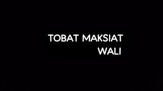 Download lagu Wali - Tobat Maksiat | Karaoke mp3