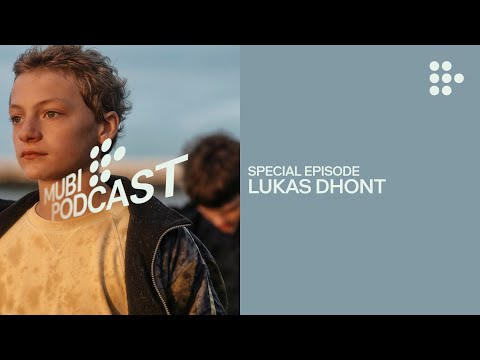 afbeelding Lukas Dhont on CLOSE l MUBI Podcast