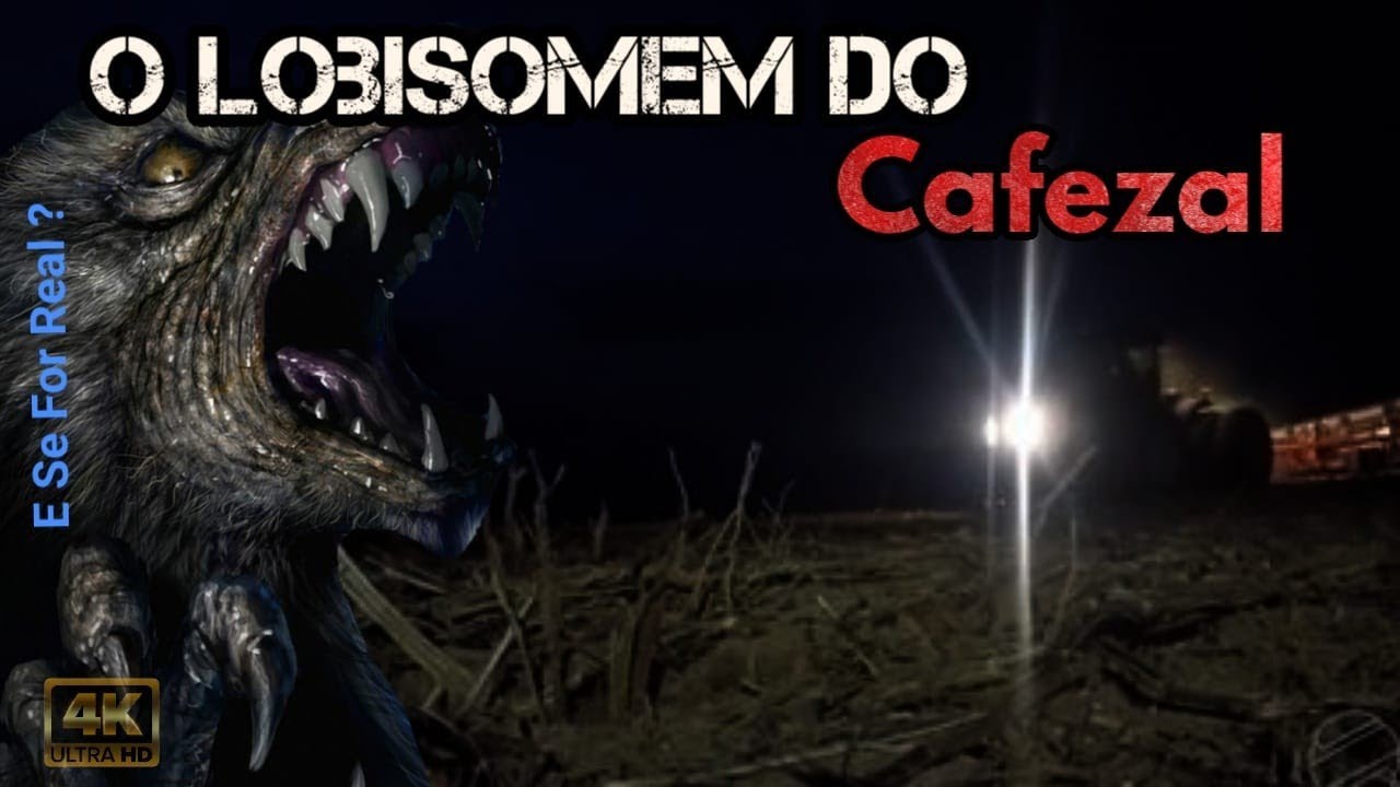 Lobisomem Traiçoeiro do cafezal.