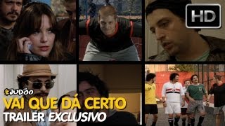 Vai Que Dá Certo (2013) Video