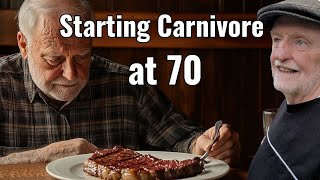 70 And Just Starting Carnivore?  WATCH THIS FIRST