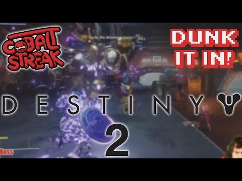 Destiny 2 Coop! #01 - Dunk It In - Cobalt Streak