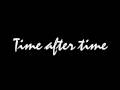 Time after Time - INOJ - with Lyrics 