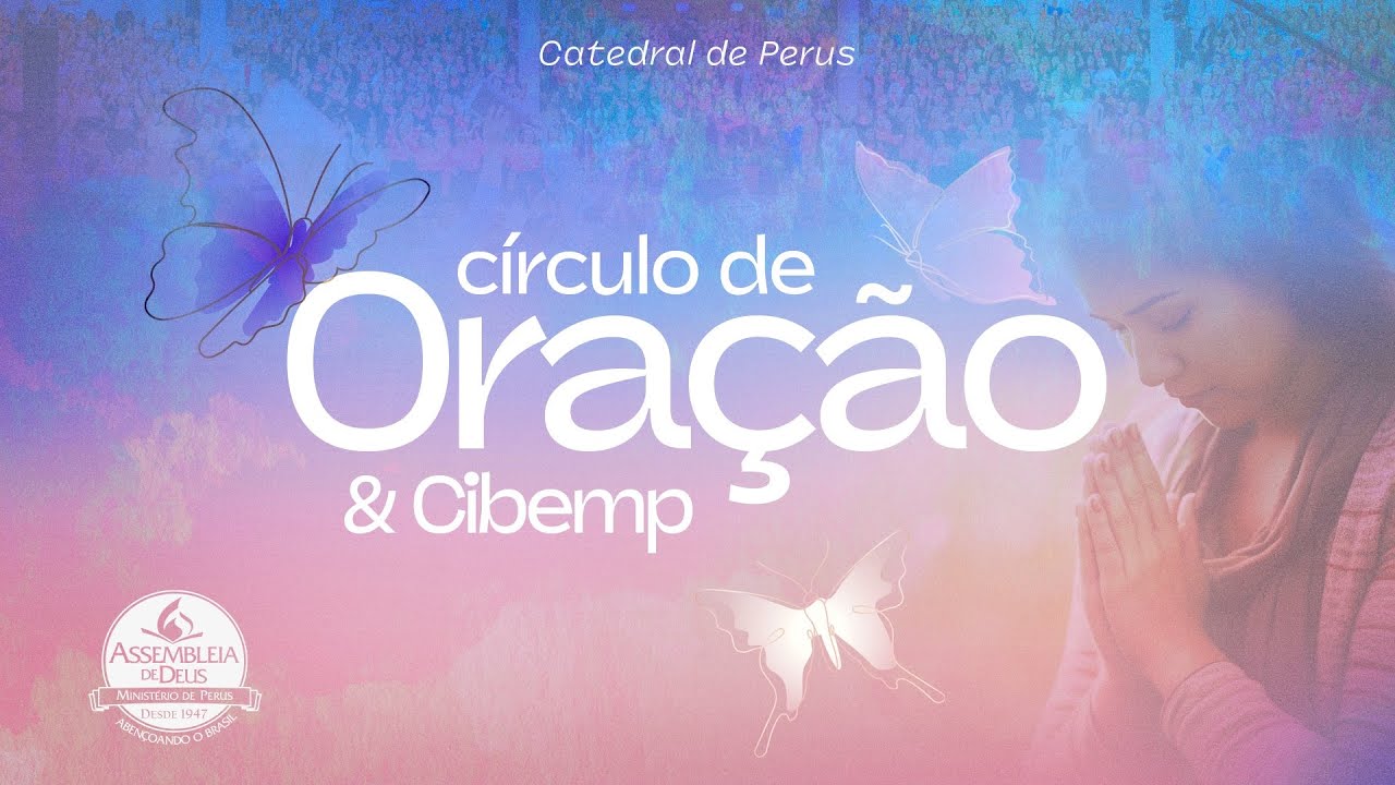 Círculo de Oração e CIBEMP - TV ADPerus 15.01.2025