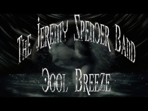 The Jeremy Spencer Band - Cool Breeze.