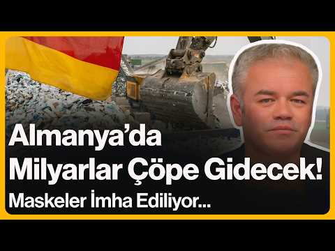 Almanya’da Milyarlarca Euro Çöpe Gidecek! Maskeler İmha Ediliyor... | 8 Haziran 2026