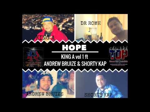 HOPE - King A ft Andrew Bruize & Shorty Kap (DR Production | TOP)