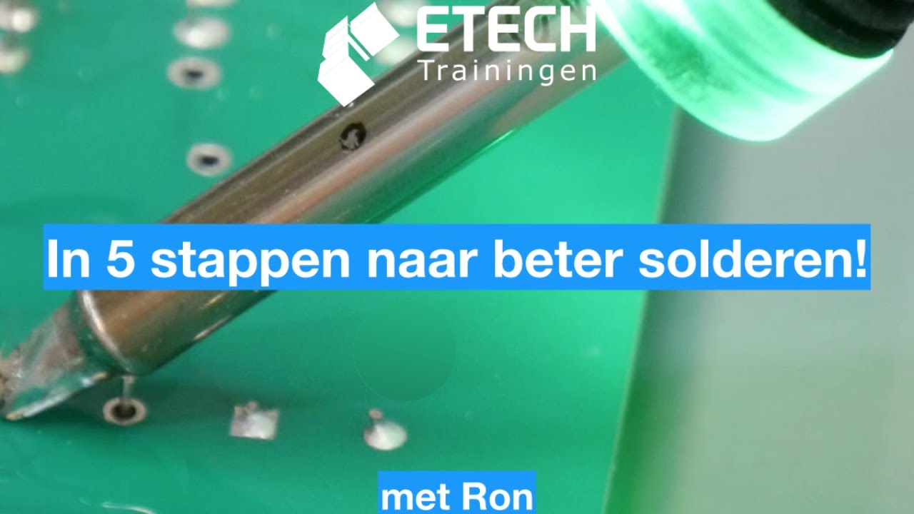 In 5 stappen naar beter solderen!