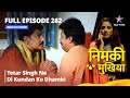 FULL EPISODE 262 Nimki Mukhiya Tetar Singh Ne Di Kundan Ko Dhamki निमकी मुखिया