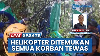 Update! Bangkai Helikopter yang Hilang Kontak di Mantewe Kalsel Terdeteksi, 2 Korban Ditemukan