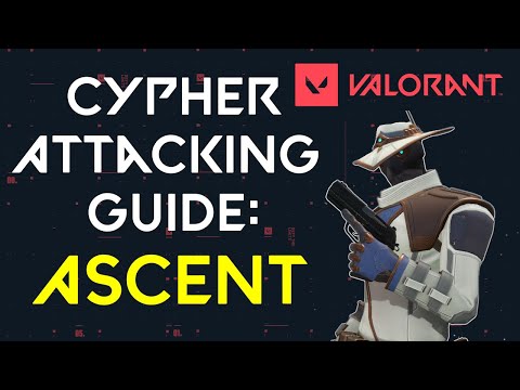 How To Attack With Cypher On Ascent (Timestamps) | Valorant