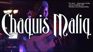 Chaquis Maliq | Performing 