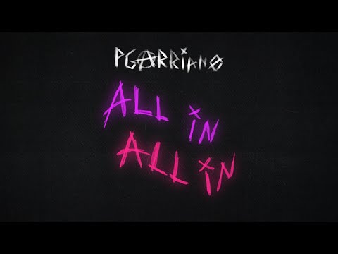 P Garriano - All In (Official Lyrics Video)