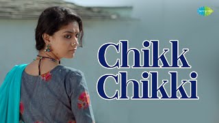 Chikk Chikki - Video Song  Good Luck Sakhi  Keerth