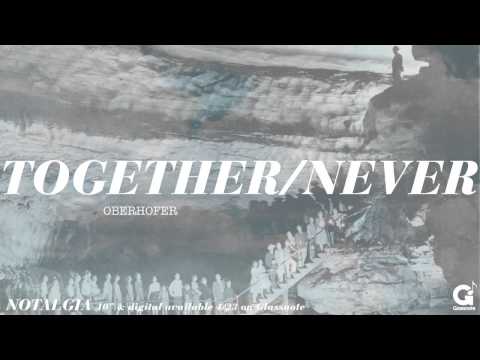 Oberhofer - Together / Never