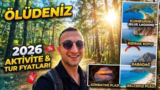 Fethiye Ölüdeniz Gezi Rehperi 2026 | Kumburnu, Babadağ, Kıdrak, Belcekız, Günbat