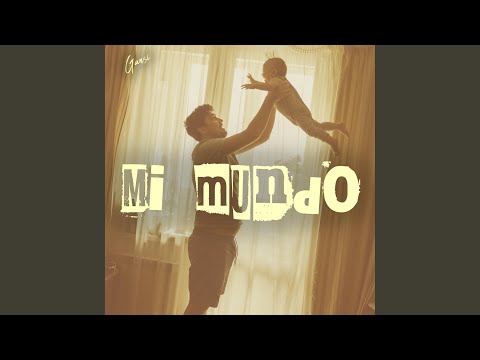 MI MUNDO (Carta a mi Hijo)