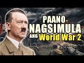 Paano Nagsimula At Nagtapos ang World War 2...