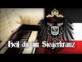 ✠ „Heil dir im Siegerkranz“ • Piano Versionen + Liedtext