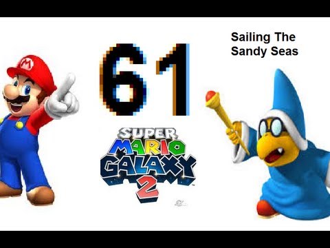 Super Mario Galaxy 2 - Sailing the Sandy Seas