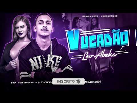 LEO ABEKA | VUCADÃO 《 Lançamento》
