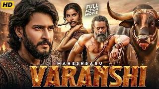 VARANSHI Full Movie | Mahesh Babu | New South Indian Movies Dubbed In Hindi 2026 | Full Action HD MQDEFAULT Thumbnail