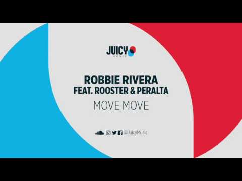 Robbie Rivera-Move Move (original mix)