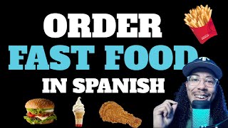 How to order fast food in Spanish