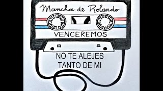 No Te Alejes Tanto de Mi Lyrics English Translation