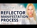 Reflector Manifestation Process | Human Design | Undefined Centers