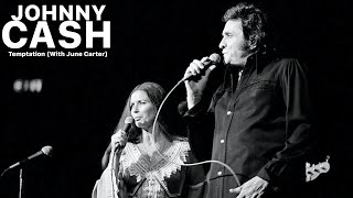 Johnny Cash - Temptation (With June Carter)