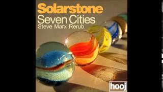 SOLARSTONE   SEVEN CITIES Steve Marx Rerub