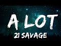 1 Hour 21 Savage A Lot Lyrics Ft J Cole Morning Lyrics Music