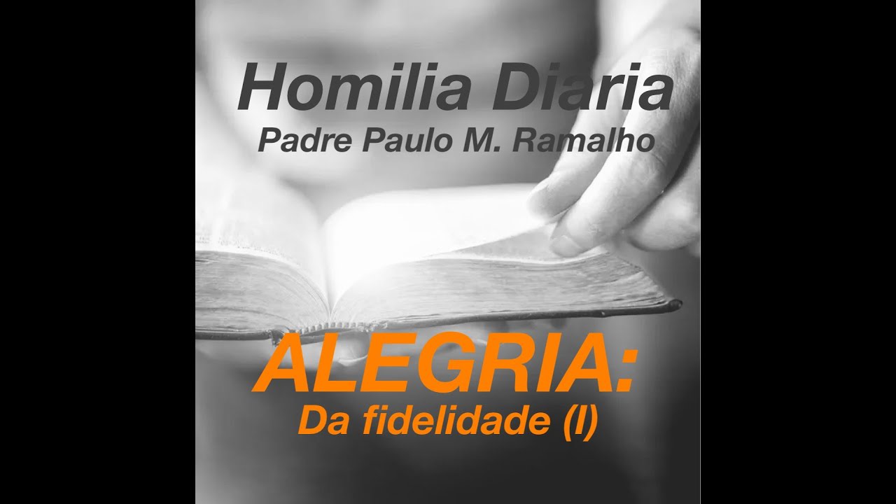 ALEGRIA: DA FIDELIDADE (I)