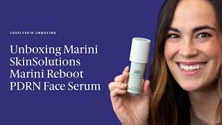 Unboxing Marini Reboot PDRN Serum: the latest from Marini SkinSolutions