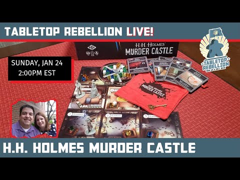 Will we survive?!?!? H.H. Holmes Murder Castle - 2 players