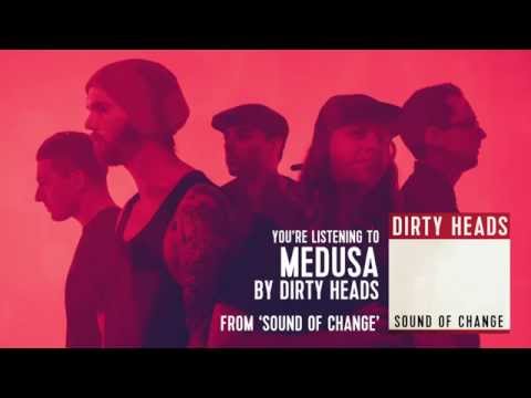 Dirty Heads - Medusa ft. Ward 21 (Audio Stream)