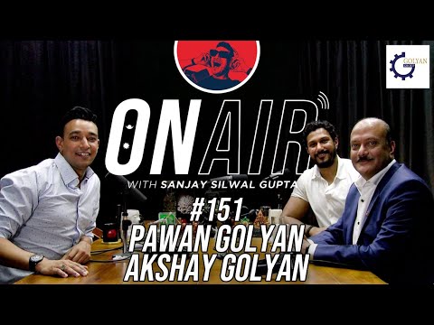 On Air With Sanjay #151 - Pawan Golyan & Akshay Golyan