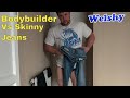 260lb bodybuilder tries to fit into skinny jeans
