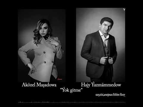 Hajy Yazmammedow Yok gitme