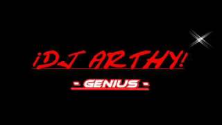 DJ ARTHY - GENIUS